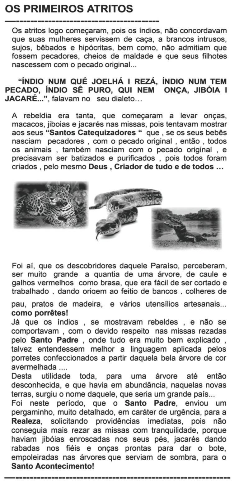 Os Primeiros Atritos